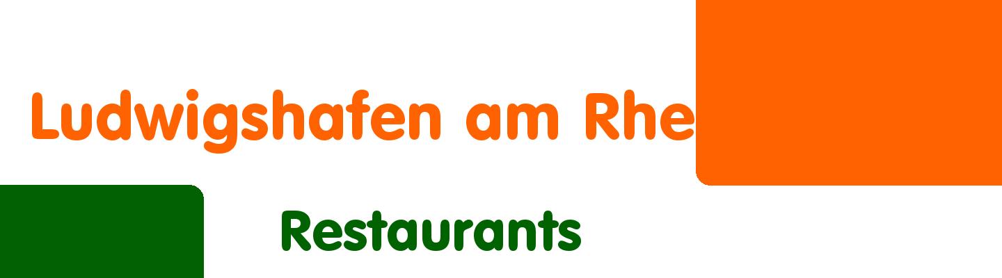 Best restaurants in Ludwigshafen am Rhein - Rating & Reviews
